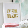 Awesome Miracles Print